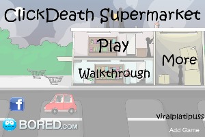 Clickdeath-Supermarket
