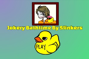 Jokery-Bathtime-By-Slinkers_PM